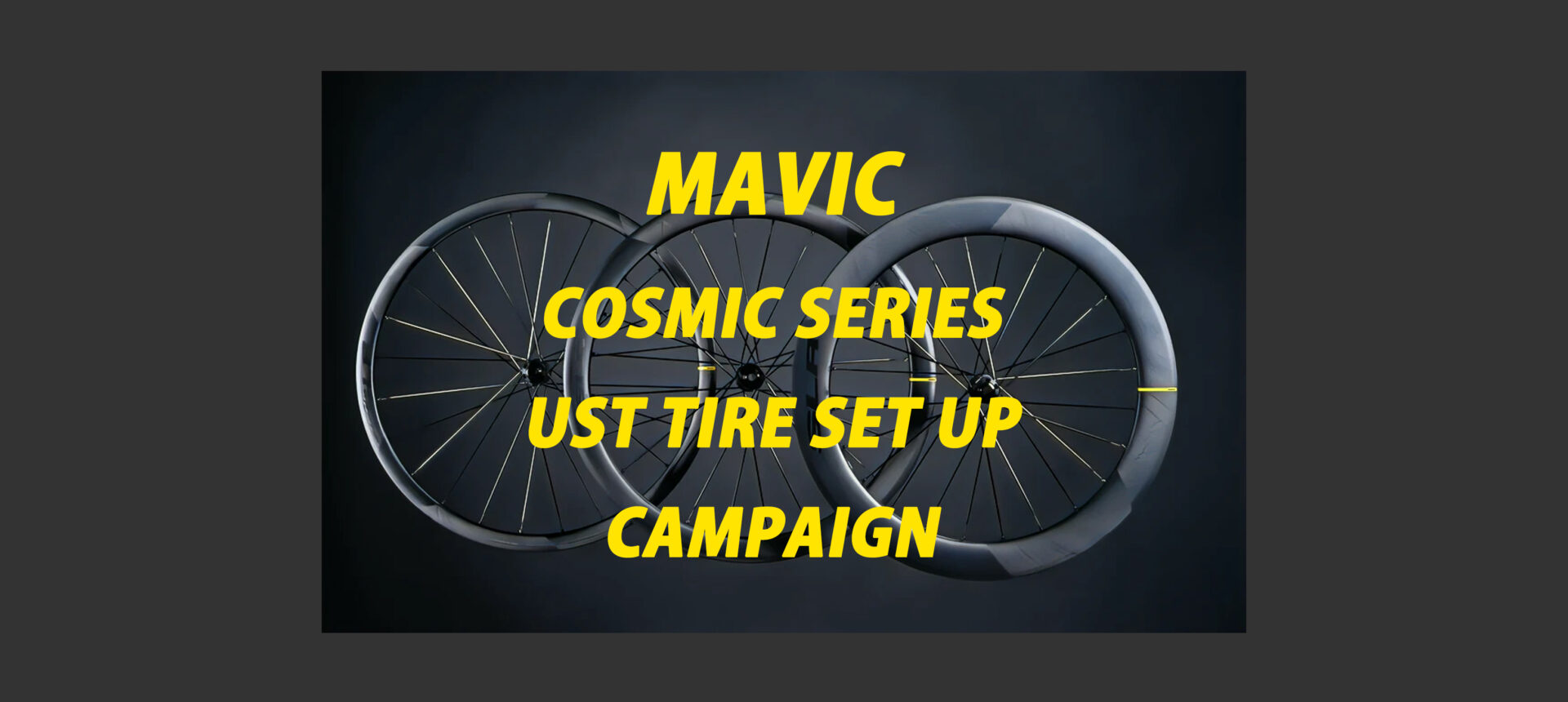 MAVIC COSMICホイール】 タイヤプレゼント キャンペーン実施中